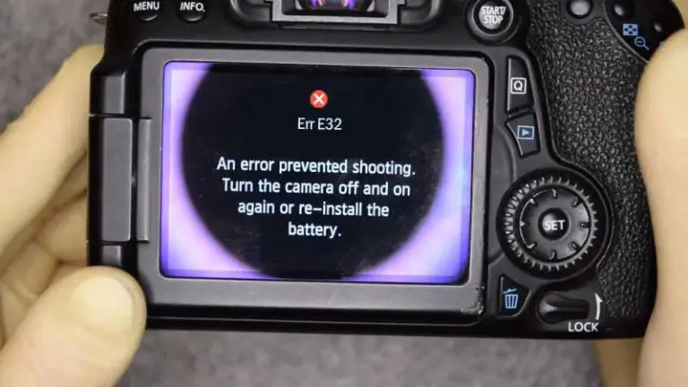 Canon Camera ERROR E32: Reasons and Solutions